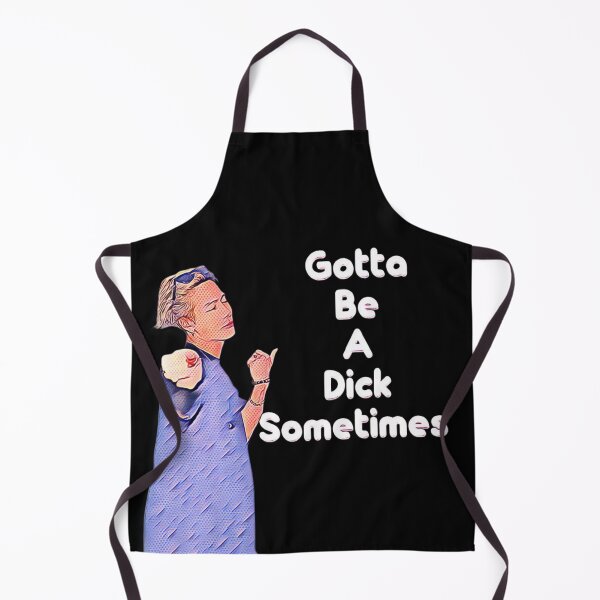 Item preview, Gotta be a dick sometimes designed and sold by HiddenTrackClub.