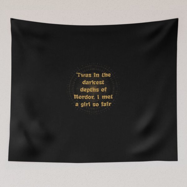 Item preview, Twas in the darkest depths of Mordor, I met a girl so fair #2559 designed and sold by aztra-art.