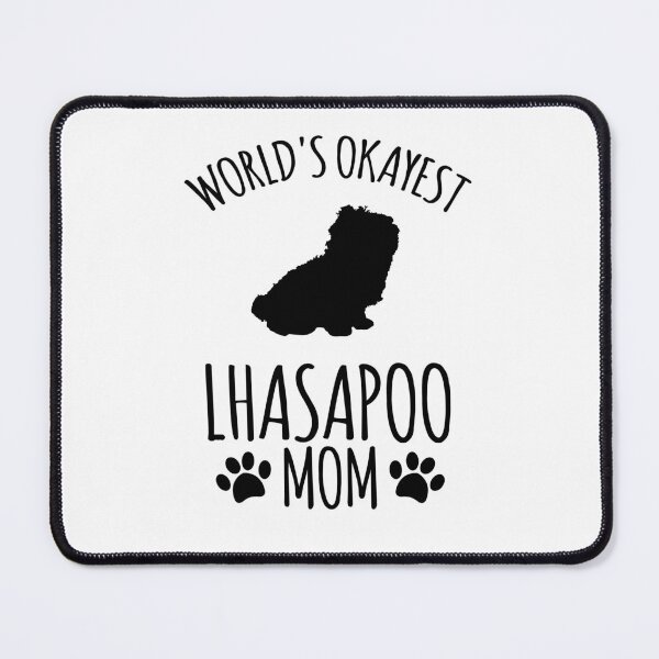 Item preview, Worlds Okayest Lhasapoo Mom - Dog Mom designed and sold by kindxinn.