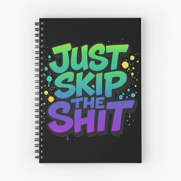 Item preview, Just Skip The Shit designed and sold by Megaera8.