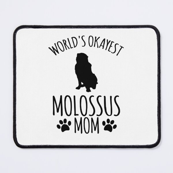 Item preview, Worlds Okayest Molossus Mom - Dog Mom designed and sold by kindxinn.
