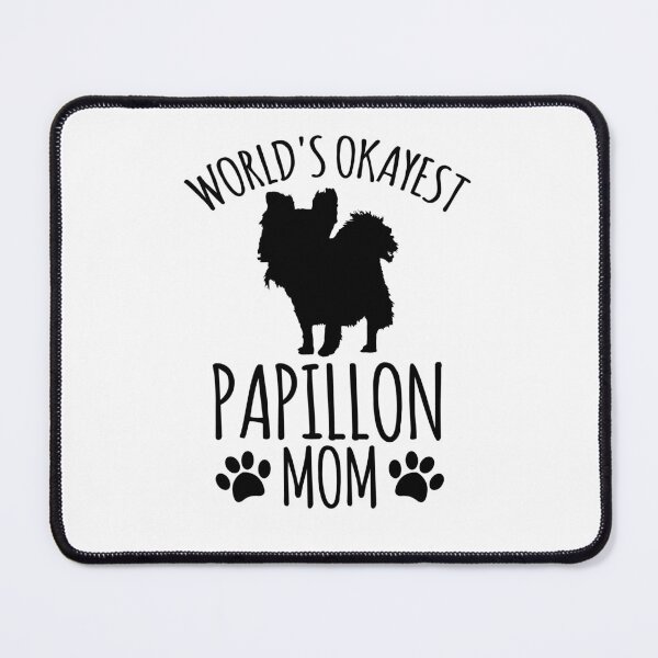 Item preview, Worlds Okayest Papillon Mom - Dog Mom designed and sold by kindxinn.