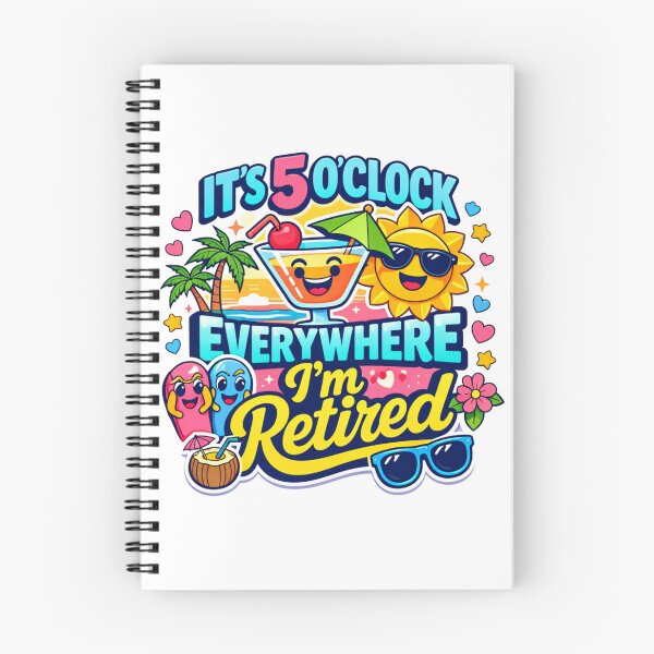 Item preview,  It's 5 O'clock Everywhere I'm Retired Cute Tropical Beach Cocktail Graphic designed and sold by MerchlyMike.
