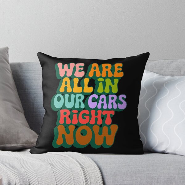 Item preview, We are all in our cars right now designed and sold by IHateDumplings.