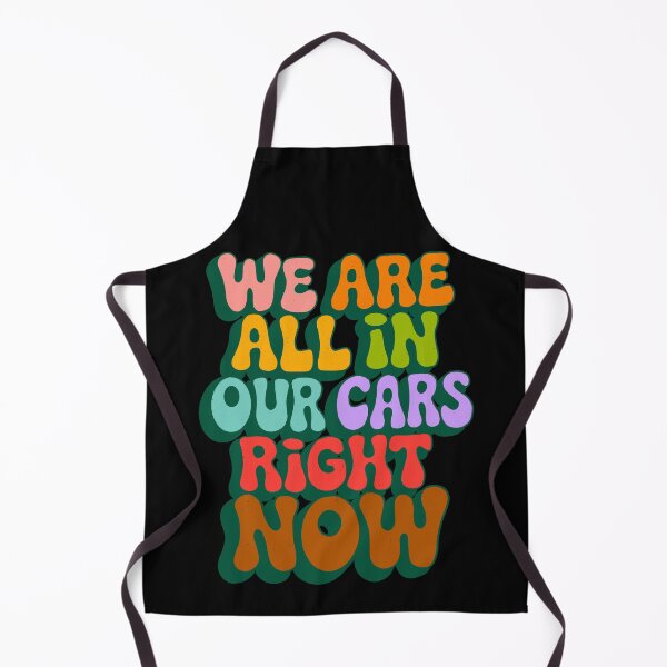 Item preview, We are all in our cars right now designed and sold by IHateDumplings.