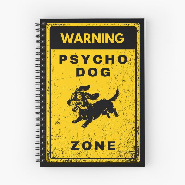 Item preview, Warning Psycho Dachshund Zone designed and sold by Ivy-Triggs.