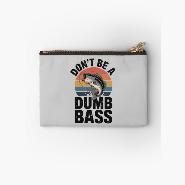 Item preview, Don’t Be a Dumb Bass Funny Fish Pun Humor Design designed and sold by NatArtSA.
