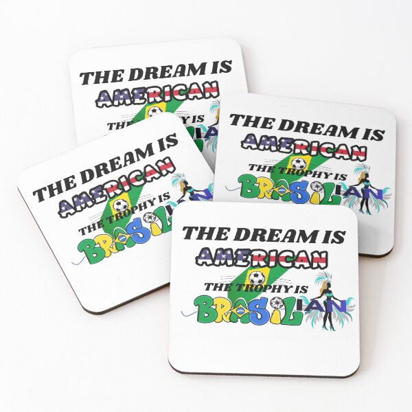 Item preview, The Dream Is American, The Trophy Is Brazilian Soccer Design designed and sold by ParodyPixels ⭐⭐⭐⭐⭐(11k+).