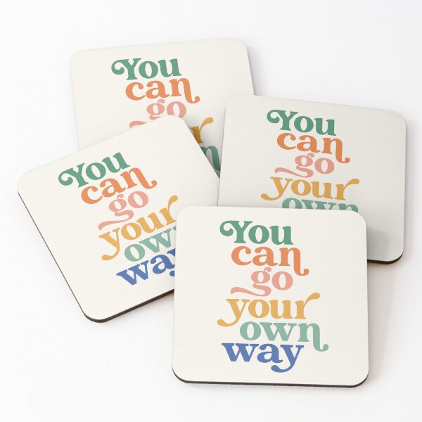 Item preview, You can go your own way quote designed and sold by Paigaam.
