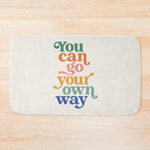 Item preview, You can go your own way quote designed and sold by Paigaam.