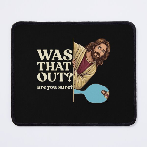 Item preview, Funny Jesus Pickleball - Was That Out? Are You Sure? Humorous Sports Design designed and sold by haitrieuic96.