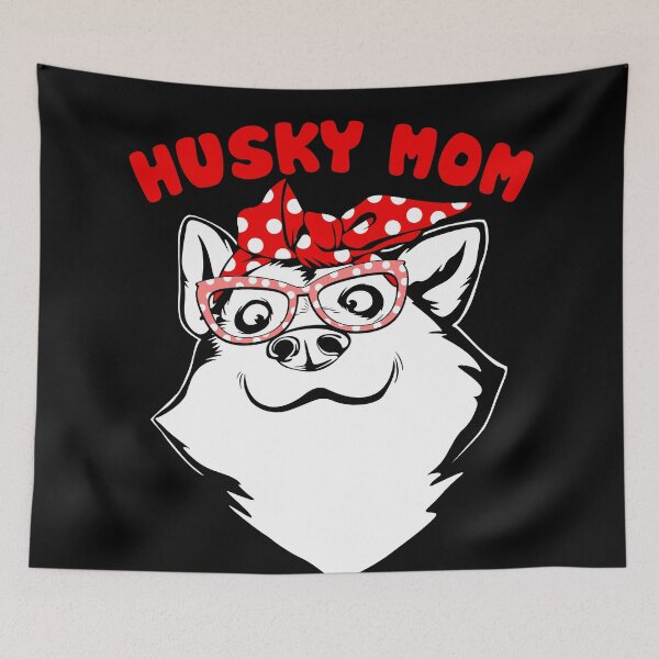 Item preview, Husky mom designed and sold by Dan Dee.