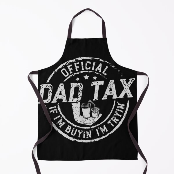Item preview, Official Dad Tax Funny Food Joke designed and sold by SaryaSmyth19.