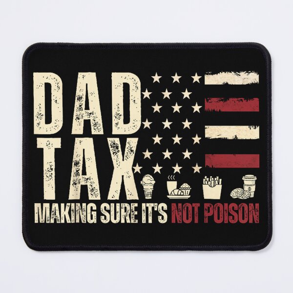 Item preview, Dad Tax Food Joke designed and sold by SaryaSmyth19.