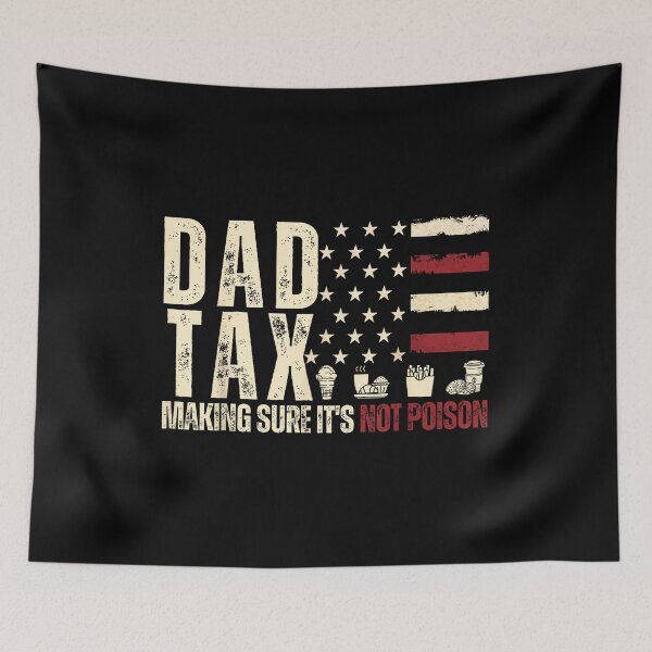 Item preview, Dad Tax Food Joke designed and sold by SaryaSmyth19.