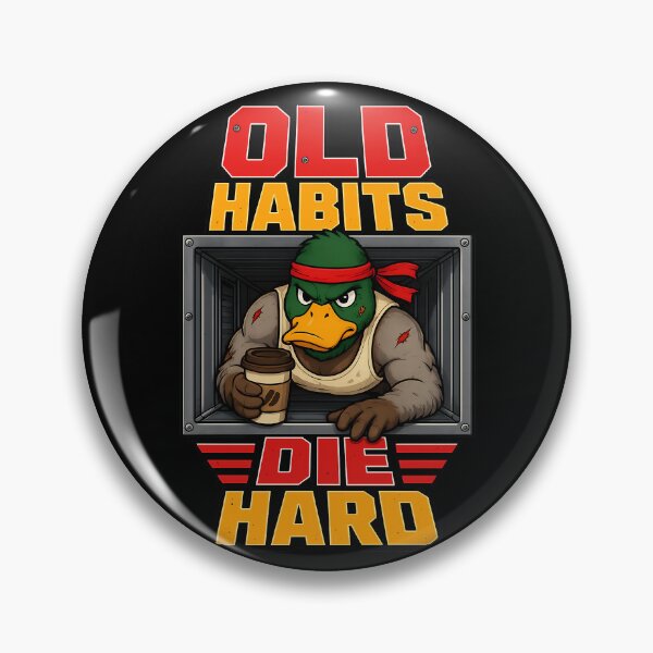 Item preview, Old Habits Die Hard Funny Action Duck Design designed and sold by TeeTimeTreasure.