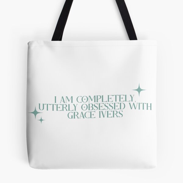Item preview, i am completely, utterly obsessed with grace ivers – off campus/briar u designed and sold by LiteratiOnline.