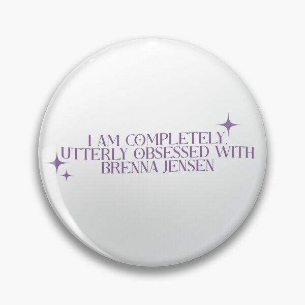 Item preview, i am completely, utterly obsessed with brenna jensen – off campus/briar u designed and sold by LiteratiOnline.