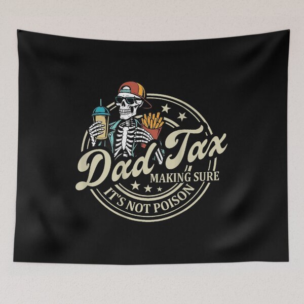 Item preview, Dad Tax Funny Food Joke designed and sold by SaryaSmyth19.