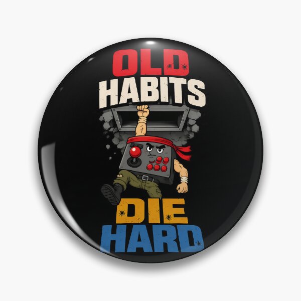 Item preview, Old Habits Die Hard Funny Retro Gaming Design designed and sold by TeeTimeTreasure.