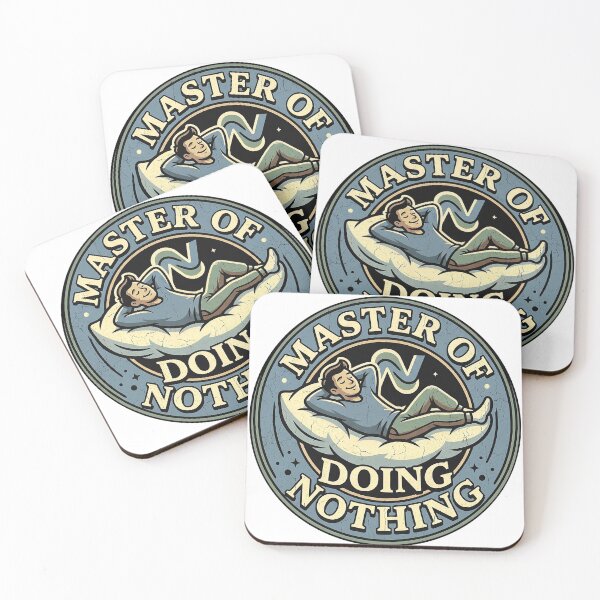 Item preview, Master of Doing Nothing designed and sold by MasterShong.