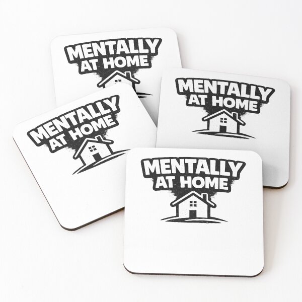 Item preview, Mentally At Home Funny designed and sold by PatiImagination.