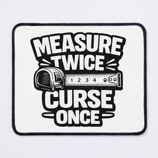 Item preview, Measure Twice Curse Once designed and sold by PatiImagination.
