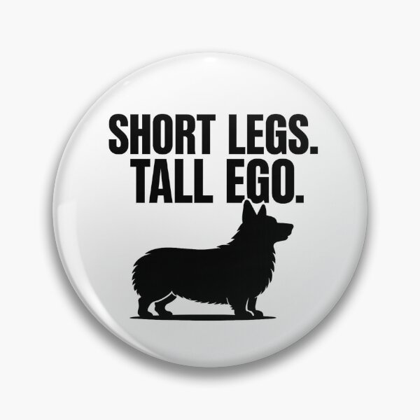 Item preview, Short Legs Tall Ego Corgi designed and sold by DavorNS.
