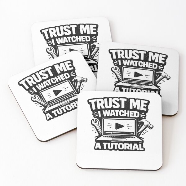 Item preview, Trust Me I Watched A Tutorial Funny designed and sold by PatiImagination.