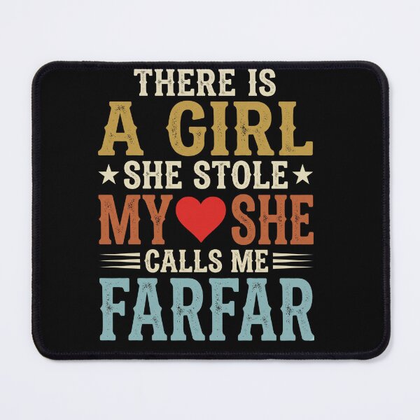 Item preview, There Is A Girl She Stole My Heart She Calls Me Farfar | Proud Grandfather Shirt designed and sold by ArcaneArtistry.