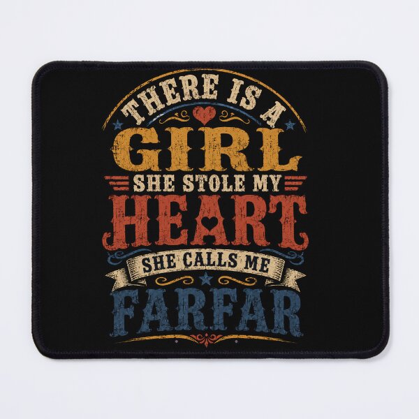Item preview, There Is A Girl She Stole My Heart She Calls Me Farfar | Proud Grandfather Shirt designed and sold by ArcaneArtistry.