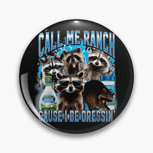 Item preview, Call Me Ranch Cause I Be Dressin' Funny Raccoon Meme Animal Lover Humor designed and sold by SeraXYZ.