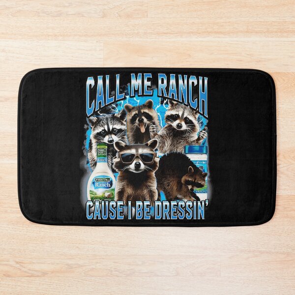 Item preview, Call Me Ranch Cause I Be Dressin' Funny Raccoon Meme Animal Lover Humor designed and sold by SeraXYZ.