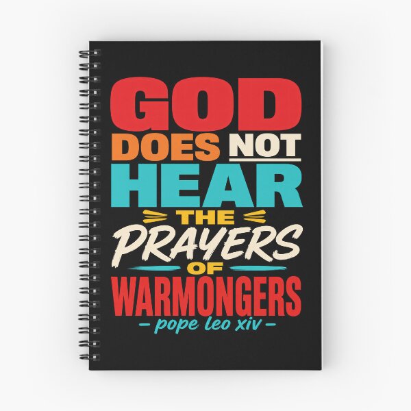 Item preview, God Does Not Hear The Prayers Of Warmongers – Pope Leo XIV Quote Shirt designed and sold by ArcaneArtistry.