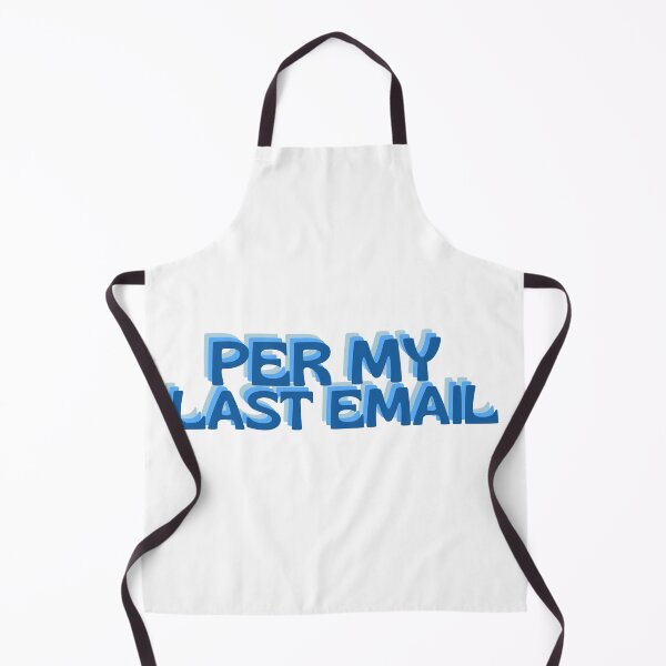 Item preview, Per My Last Email Funny Office Sarcasm Retro Text designed and sold by Snowy Studio Designs.