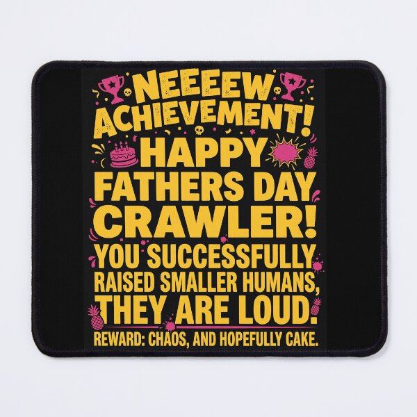 Item preview, Newest Achievement: Happy Father’s Day Crawler! | Funny Dad Milestone Shirt designed and sold by ArcaneArtistry.
