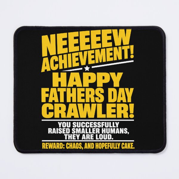 Item preview, New Achievement: Happy Father’s Day Crawler! | Funny Dad Milestone Shirt designed and sold by ArcaneArtistry.