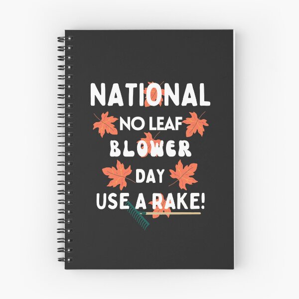 Item preview, National No Leaf Blower Day, Use a Rake! designed and sold by GasconyPassion.