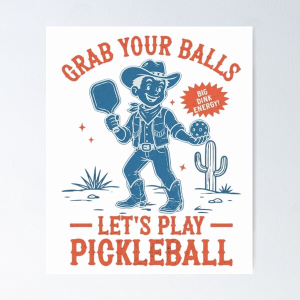 Item preview, Funny Cowboy Pickleball Grab Your Balls Big Dink Energy Vintage Mascot designed and sold by haitrieuic96.