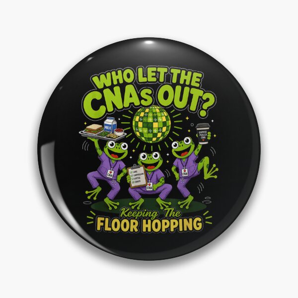 Item preview, Who Let The CNAs Out Keeping The Floor Hopping Funny Nursing Frogs designed and sold by WilliaMaler.