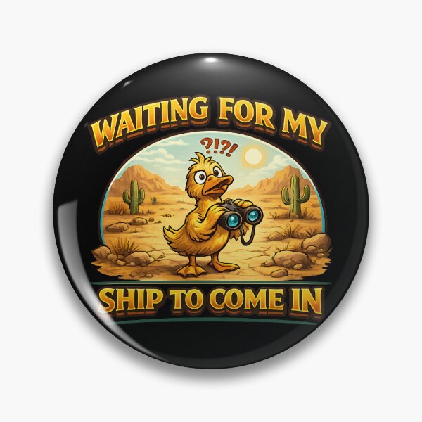Item preview, Waiting For My Ship To Come In Funny Duck Design designed and sold by TeeTimeTreasure.