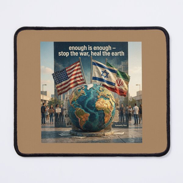 Item preview, Enough Is Enough – Stop the War, Heal the Earth designed and sold by PaintMeWorld.