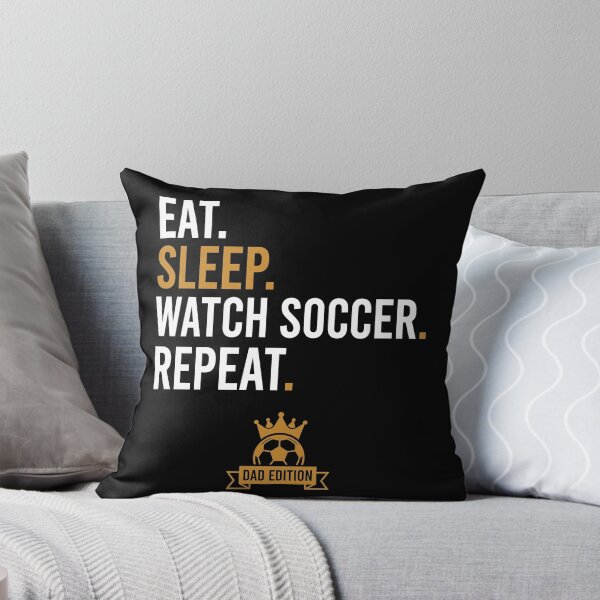 Item preview, Eat Sleep Watch Soccer Repeat Dad Edition Funny designed and sold by TeNovaStudio.