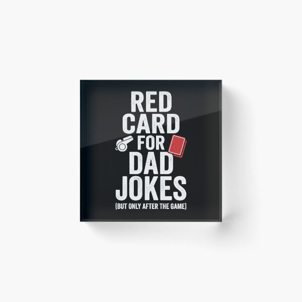 Item preview, Funny Red Card For Dad Jokes Soccer Referee Typography designed and sold by TeNovaStudio ⭐⭐⭐⭐⭐.