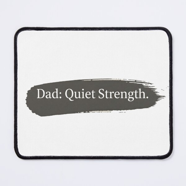 Item preview, Dad Quiet Strength Minimalist Quote designed and sold by Teeny Quities.