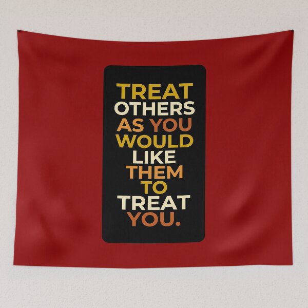 Item preview, Treat others as you would like them to treat you_5B designed and sold by ART-OF-ORION.