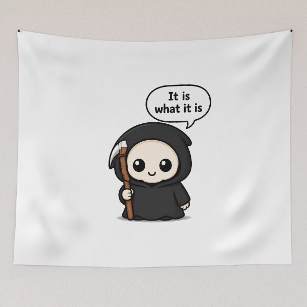 Item preview, It Is What It Is Grim Reaper designed and sold by Icareis-Studios.