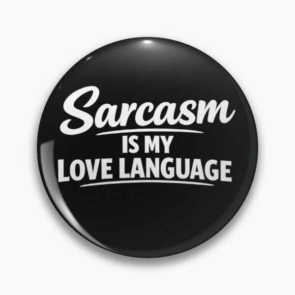 Item preview, Sarcasm Is My Love Language designed and sold by MarselArt.