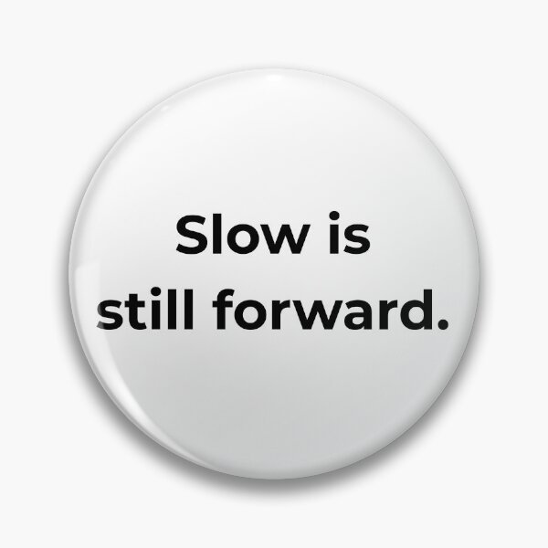 Item preview, Slow is still forward. designed and sold by MPSTUDIOPL.