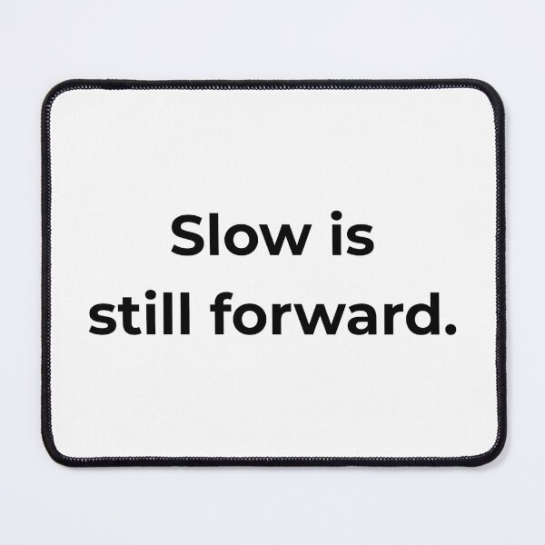 Item preview, Slow is still forward. designed and sold by MPSTUDIOPL.